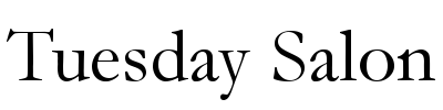 Tuesday Salon